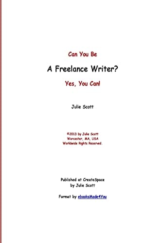 Can You Be a Freelance Writer? Yes, You Can!