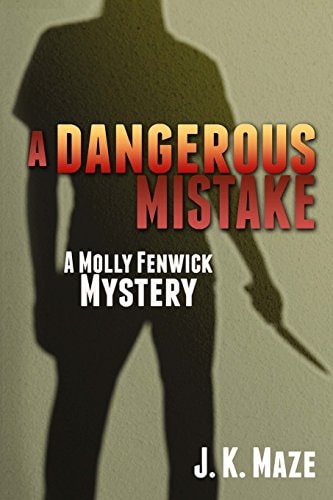 A Dangerous Mistake A Mollie Fenwick Mystery