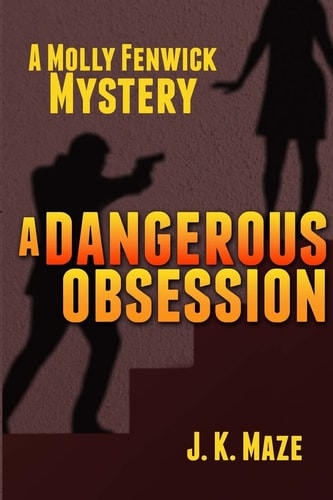 A Dangerous Obsession A Mollie Fenwick Mystery