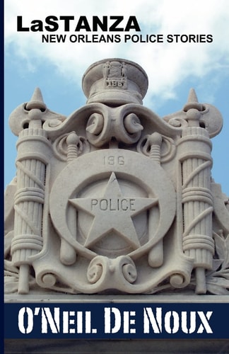 LaStanza New Orleans Police Stories