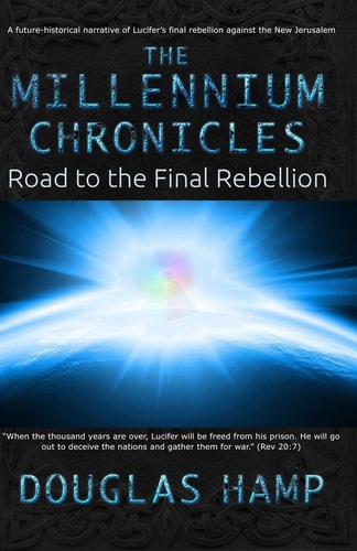 The Millennium Chronicles Road to the Final Rebellion