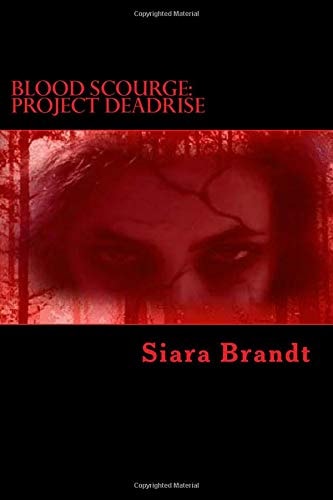 Blood Scourge Project Deadrise