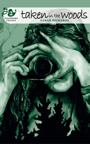 Taken in the Woods Woodmere Trilogy - Book Two