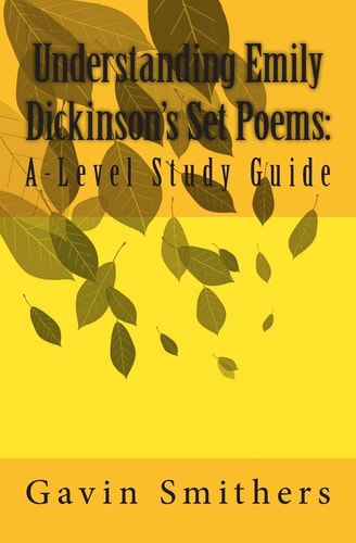 Understanding Emily Dickinson's Set Poems A-Level Study Guide