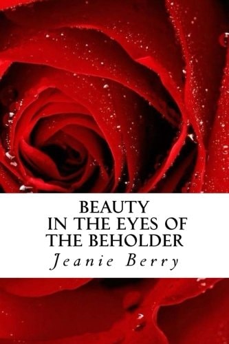 Beauty in the Eyes of the Beholder
