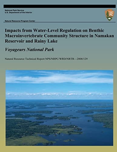 Impacts from Water-Level Regulation on Benthic Macroinvertebrate Community Structure in Namakan Reservoir and Rainy Lake Voyageurs National Park