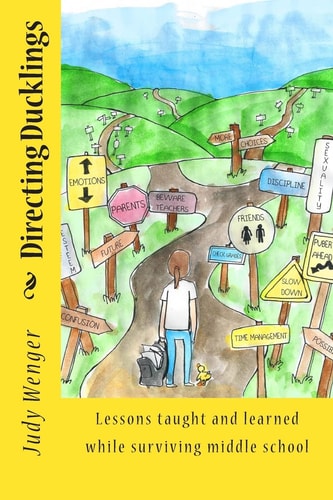 Directing Ducklings Lessons Taught and Learned While Surviving Middle School