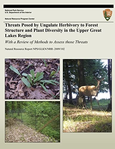 Threats Posed by Ungulate Herbivory to Forest Structure and Plant Diversity in the Upper Great Lakes Region With a Review of Methods to Assess Those Threats
