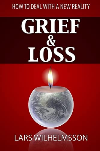 Grief and Loss How to Deal With a New Reality
