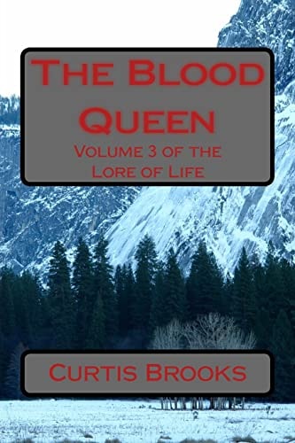 The Blood Queen The Lore of Life