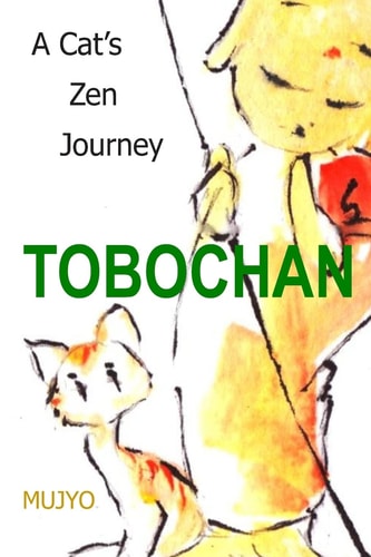 Tobochan A Cat's Zen Journey