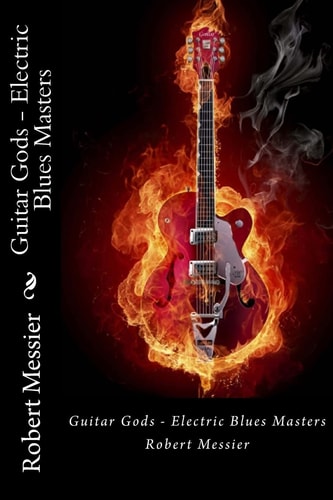 Guitar Gods Electric Blues Masters