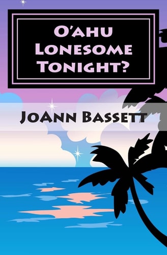 O'Ahu Lonesome Tonight? An Islands of Aloha Mystery