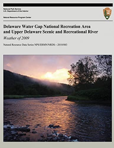 Delaware Water Gap National Recreation Area and Upper Delaware Scenic and Recreational River Weather of 2009