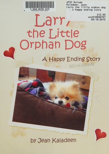 Larry the Little Orphan Dog A Happy Ending Story