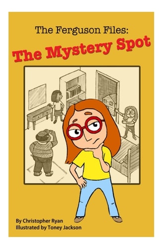 The Ferguson Files The Mystery Spot