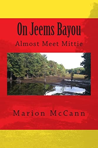 On Jeems Bayou Almost Meet Mittie