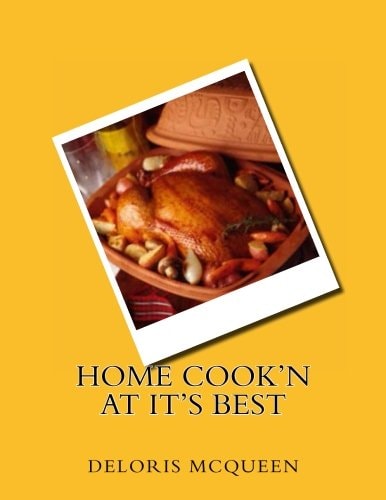 Home Cook'n At It's Best
