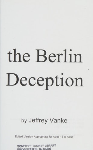 The Berlin Deception (Ages 13 to Adult)