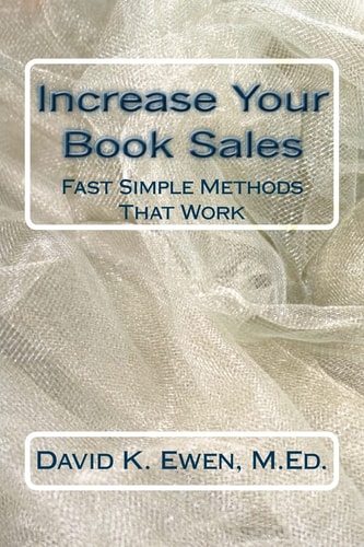 Increase Your Book Sales Fast Simple Methods That Work