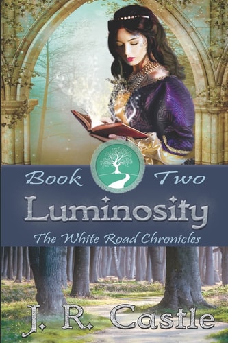 Luminosity White Road Chronicles - Book Two