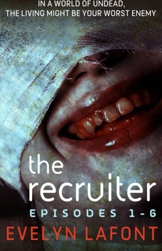 The Recruiter, Season 1 An Explicit Dystopian Romance Serial