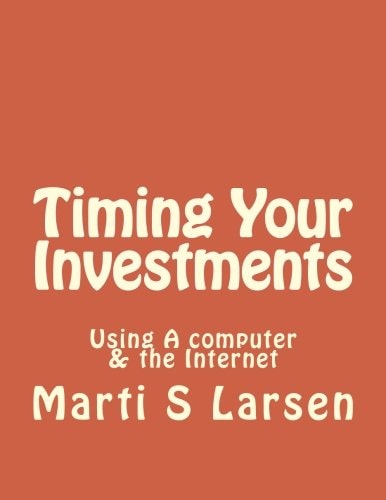 Timing Your Investments Using a Computer and the Internet