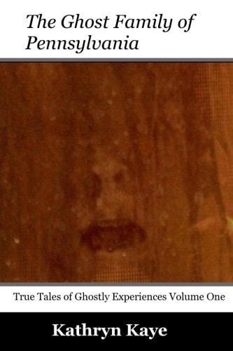 The Ghost Family of Pennsylvania