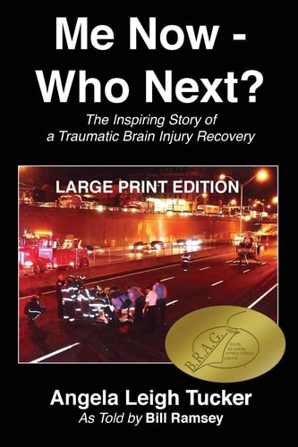 Me Now - Who Next? The Inspiring Story of a Traumatic Brain Injury Recovery