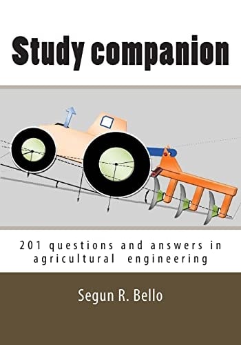 Study Companion 201 Questions and Answers in Agricultural Engineering