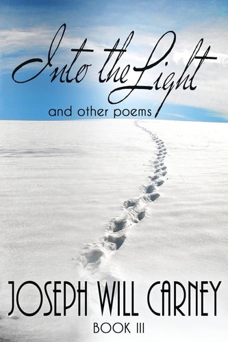 Into The Light and Other Poems
