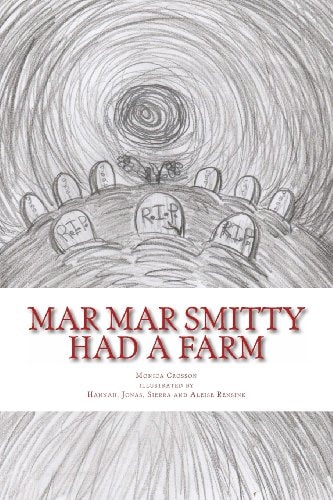 Mar Mar Smitty Had a Farm