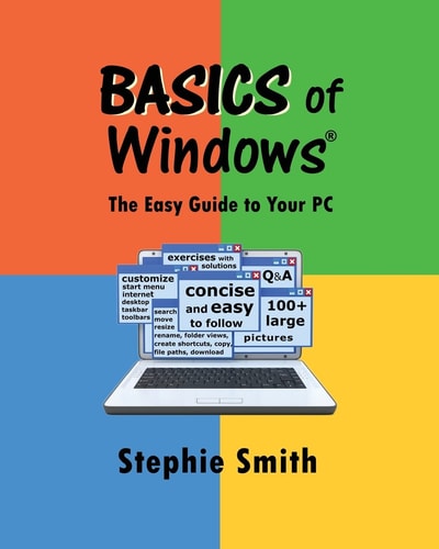 BASICS of Windows The Easy Guide to Your PC