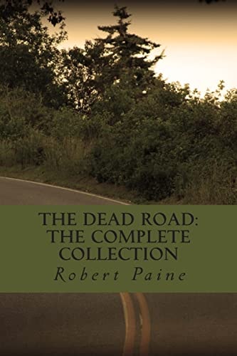 The Dead Road The Complete Collection