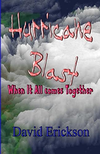 Hurricane Blast When It All Comes Together