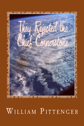 They Rejected the Chief Cornerstone