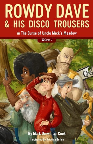 Rowdy Dave and His Disco Trousers in The Curse of Uncle Mick's Meadow