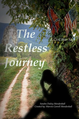 The Restless Journey A Civil War Saga