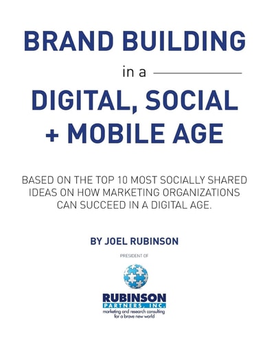 Brand Building in a Digital, Social and Mobile Age Based on the Top 10 Most Socially Shared Ideas on How Marketing Organizations Can Succeed in a Digital Age