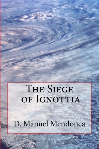 Siege of Ignottia The Power Struggle