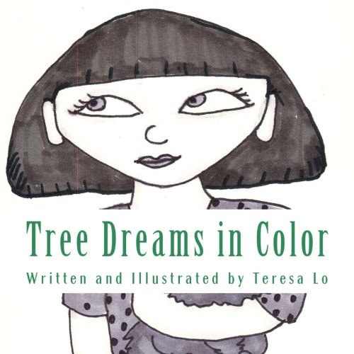Tree Dreams in Color A Book for Young Readers
