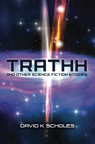 Trathh And Other Science Fiction Stories