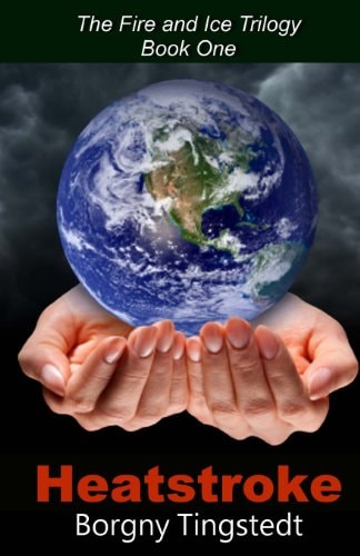 Heatstroke The Fire and Ice Trilogy, Book One