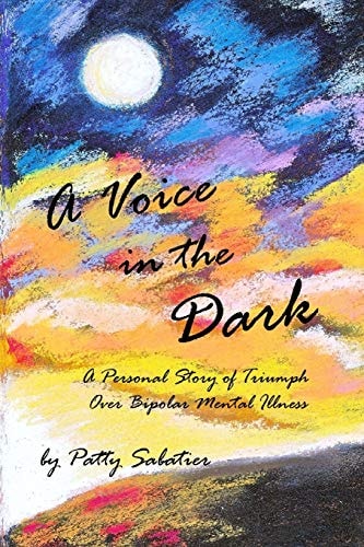 A Voice in the Dark An Alternative to Medication Only in the Treatment of Mental Illness.