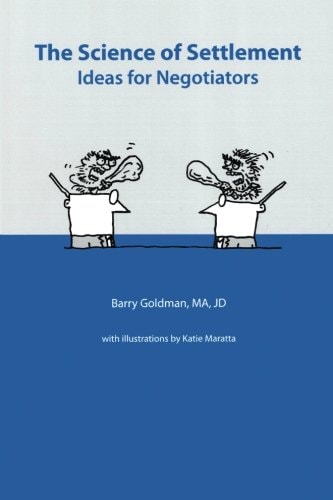 Science of Settlement Ideas for Negotiators