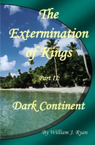 The Extermination of Kings II Dark Continent