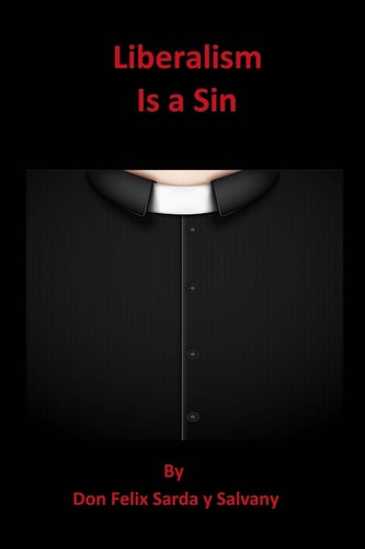 Liberalism Is a Sin