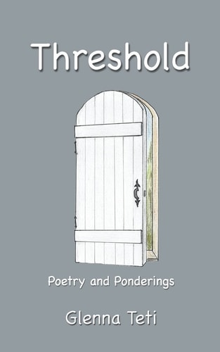 Threshold Poetry and Ponderings