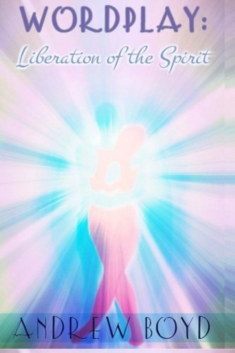 Wordplay Liberation of The Spirit