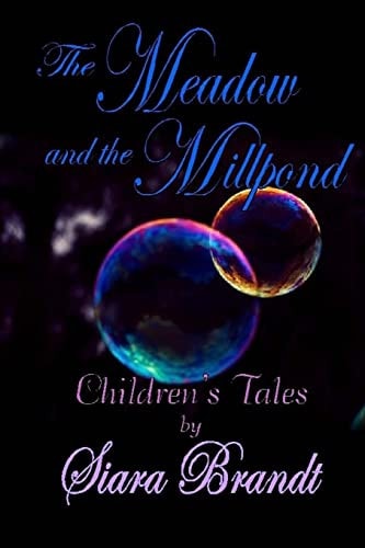 The Meadow and the Millpond Tales for Children